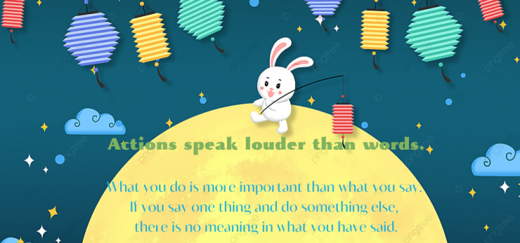 Actions speak louder than words..png