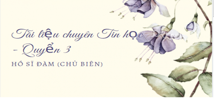 Luyen-thi-thu-khoa-vn-Ebook-Tai-lieu-chuyen-Tin-hoc-Quyen-3-Ho-Si-Dam-Chu-bien-Hinh-tieu-de.png