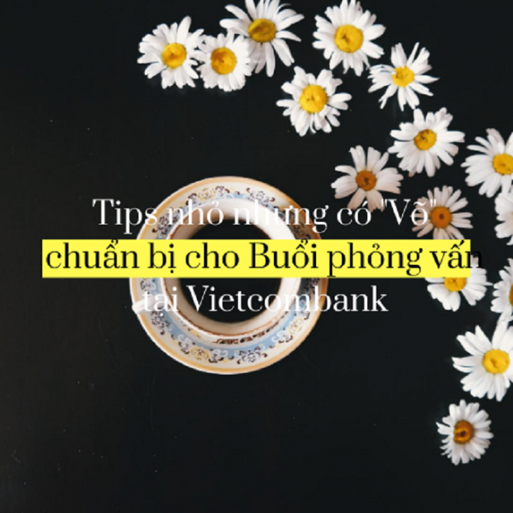 luyen-thi-thu-khoa-vn-nen-chuan-bi-gi-cho-buoi-phong-van-cung-Vietcombank-05.png